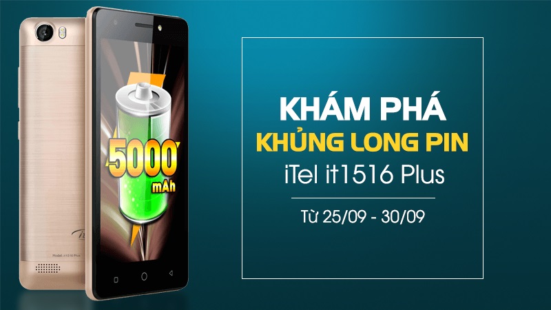 Khám phá smartphone pin khủng long, trúng 3 máy iTel it1516 Plus