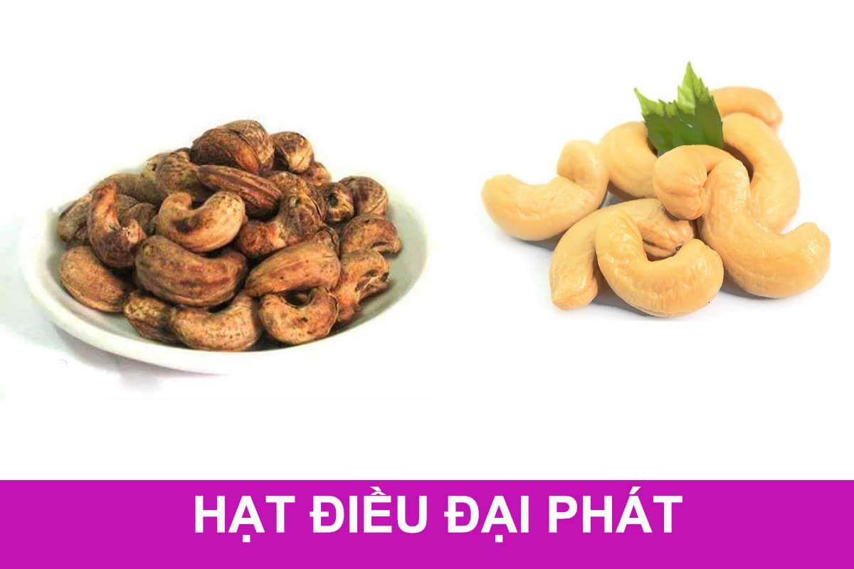 Hạt điều tách vỏ lụa và hạt điều còn nguyên vỏ lụa loại nào ngon hơn
