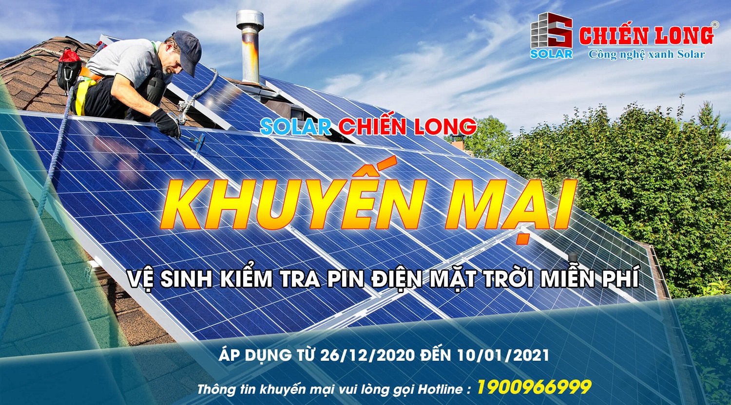 TRI ÂN KHÁCH HÀNG 100% PHÍ VỆ SINH VÀ KIỂM TRA HỆ THỐNG KHI SỬ DỤNG DỊCH VỤ VỆ SINH TẤM PIN MẶT TRỜI TẠI SOLAR CHIẾN LONG!!