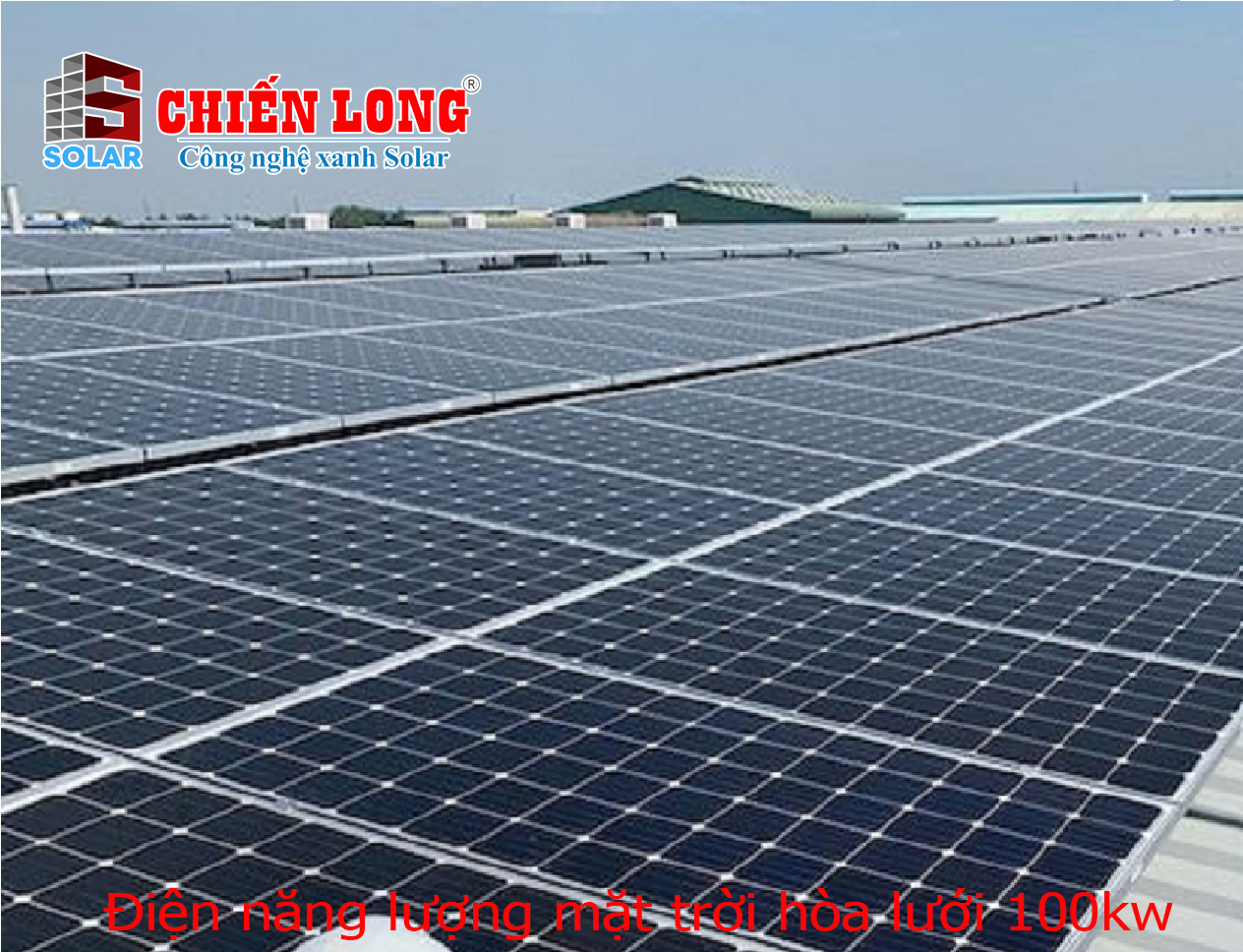 Điện năng lượng mặt trời hòa lưới 100kw giải pháp cho nguồn điện thiên nhiên đang bị cạn kiệt?