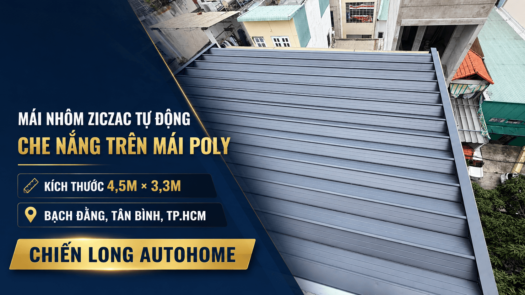 Mái Nhôm Ziczac Tự Động Che Nắng Trên Mái Poly Tại Tân Bình