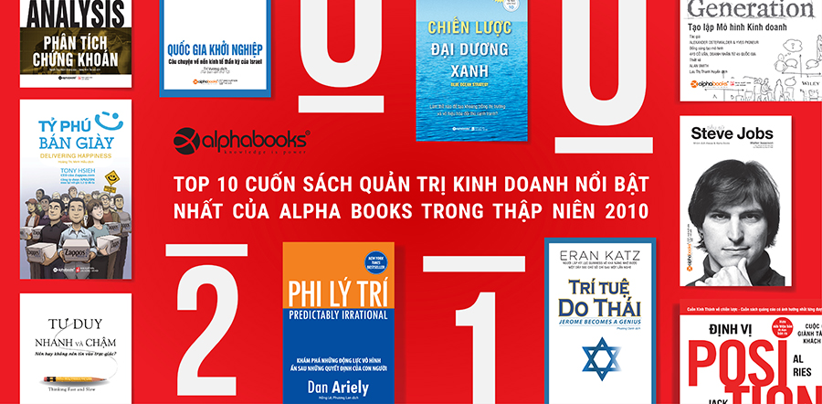 TOP 10 CUỐN SÁCH QUẢN TRỊ KINH DOANH NỔI BẬT NHẤT THẬP NIÊN 2010