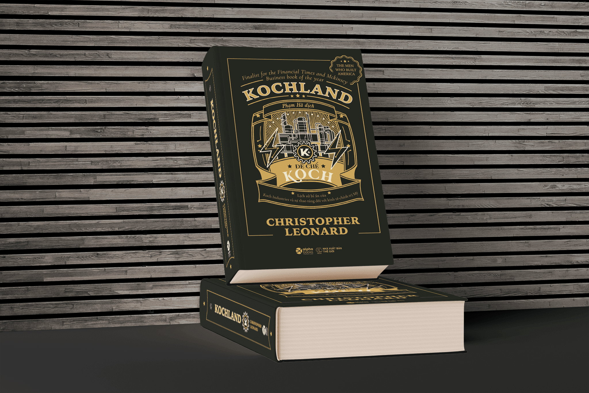 KOCHLAND - LỊCH SỬ BÍ MẬT CỦA KOCH INDUSTRIES VÀ QUYỀN LỰC DOANH NGHIỆP TẠI HOA KỲ