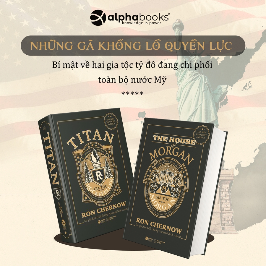 Combo những nhà tài phiệt kiến tạo nước Mỹ - Bí mật về hai gia tộc tỷ đô chi phối toàn bộ nước Mỹ