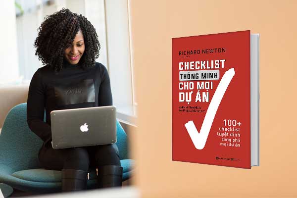 [Review Sách] “Checklist Thông Minh Cho Mọi Dự Án”: Tuyệt Đỉnh Công Phá Mọi Dự Án!