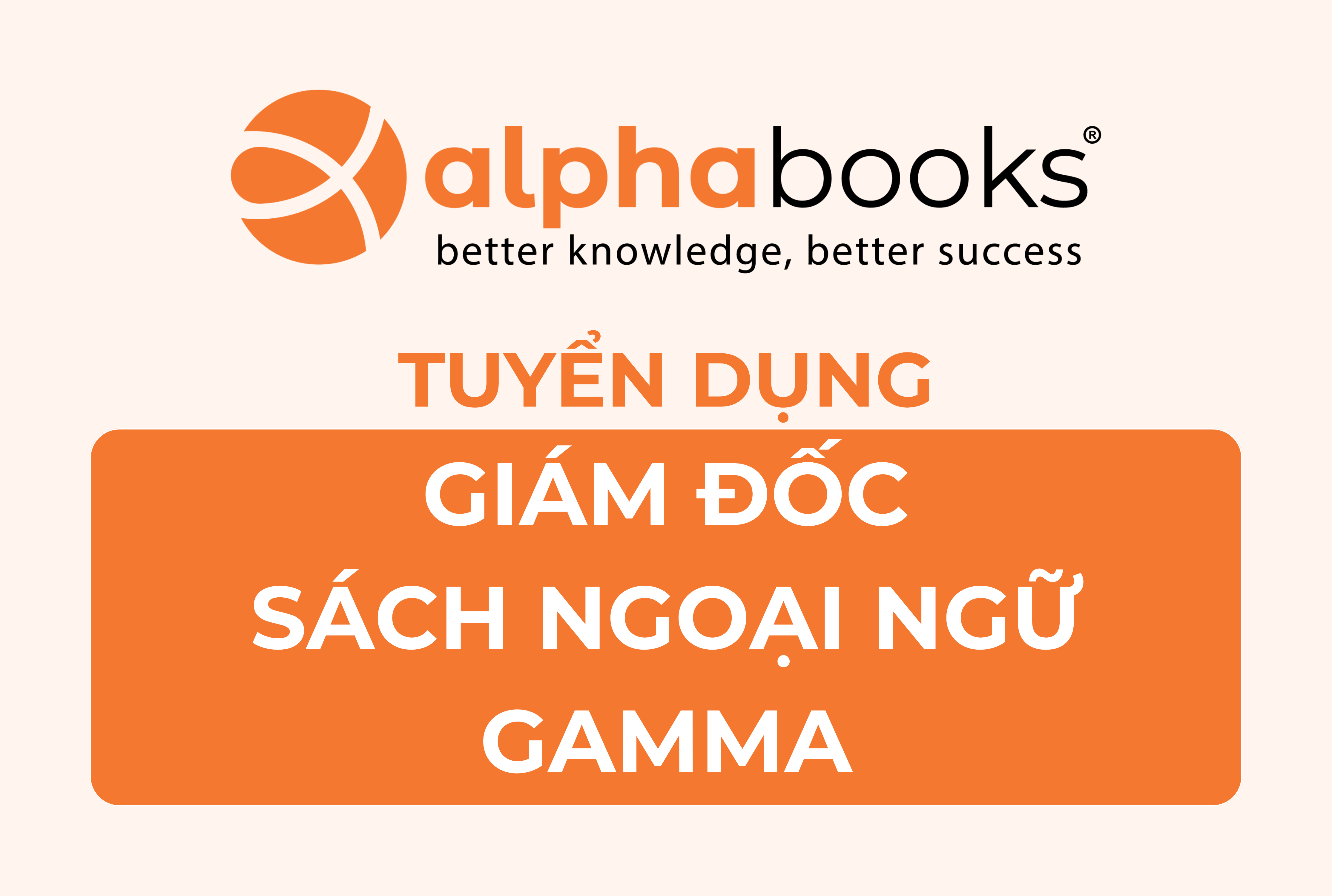 Alpha Books - Tuyển dụng Giám đốc dòng sách ngoại ngữ Gamma
