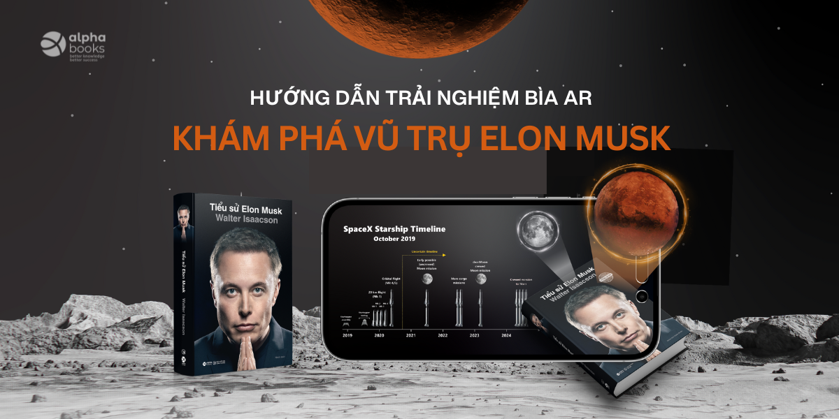 HƯỚNG DẪN TRẢI NGHIỆM BÌA AR & LIVING BOOK SÁCH TIỂU SỬ ELON MUSK PHIÊN BẢN ĐẶC BIỆT