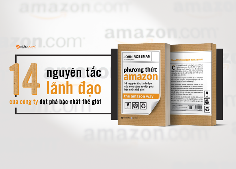 14 nguyên tắc lãnh đạo của một công ty đột phá bậc nhất thế giới