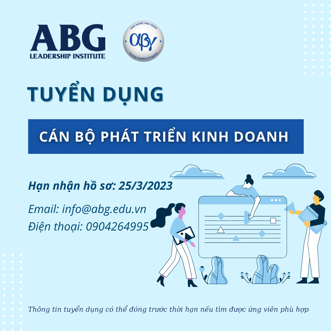 Viện lãnh đạo ABG tuyển dụng Cán bộ phát triển kinh doanh