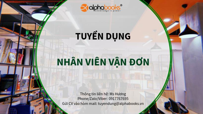 ALPHA BOOKS TUYỂN DỤNG NHÂN VIÊN VẬN ĐƠN