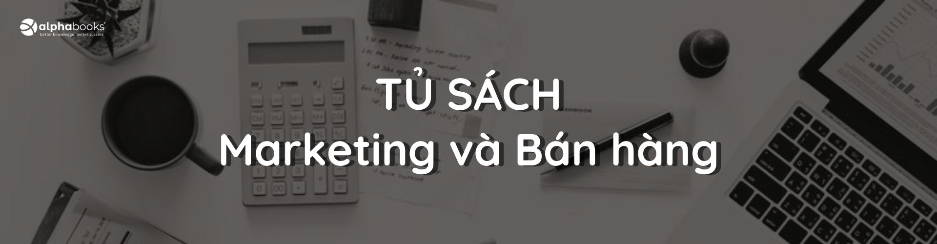 Tủ sách Marketing & Bán hàng