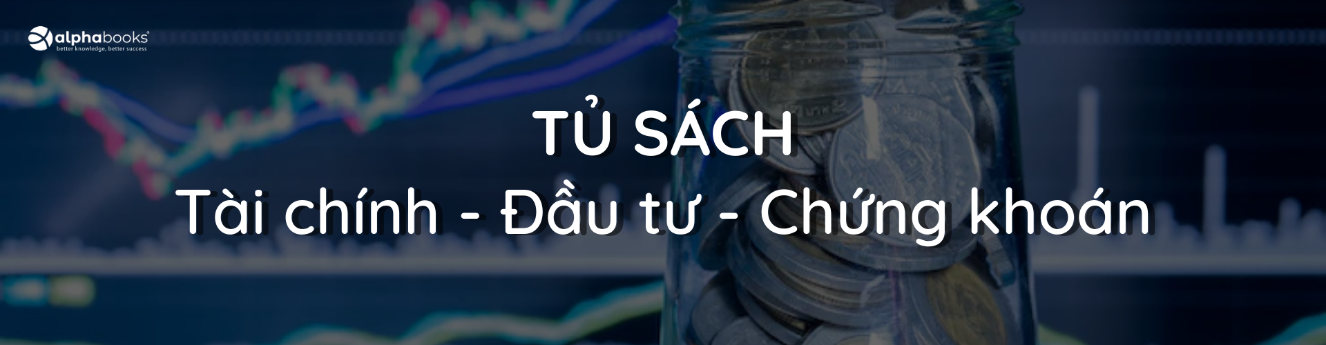 Tủ sách Tài chính - Đầu tư - Chứng khoán