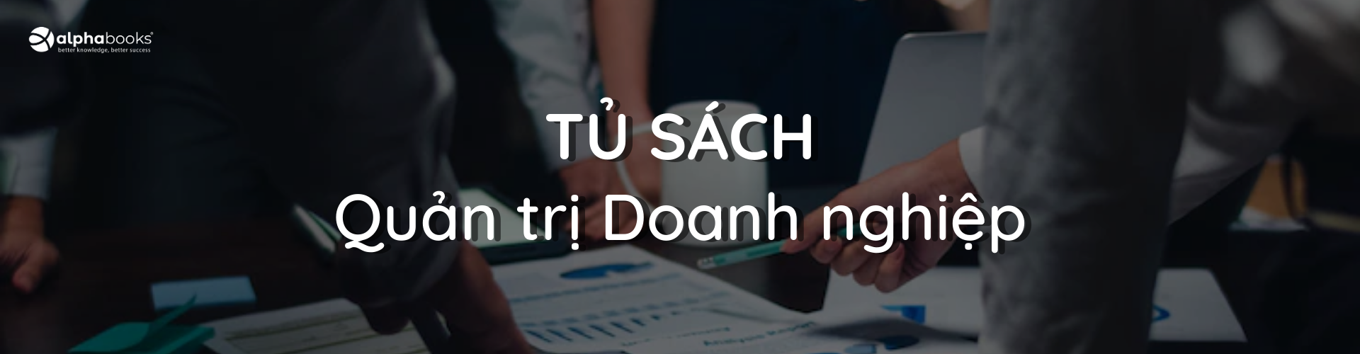 Tủ sách Quản trị doanh nghiệp