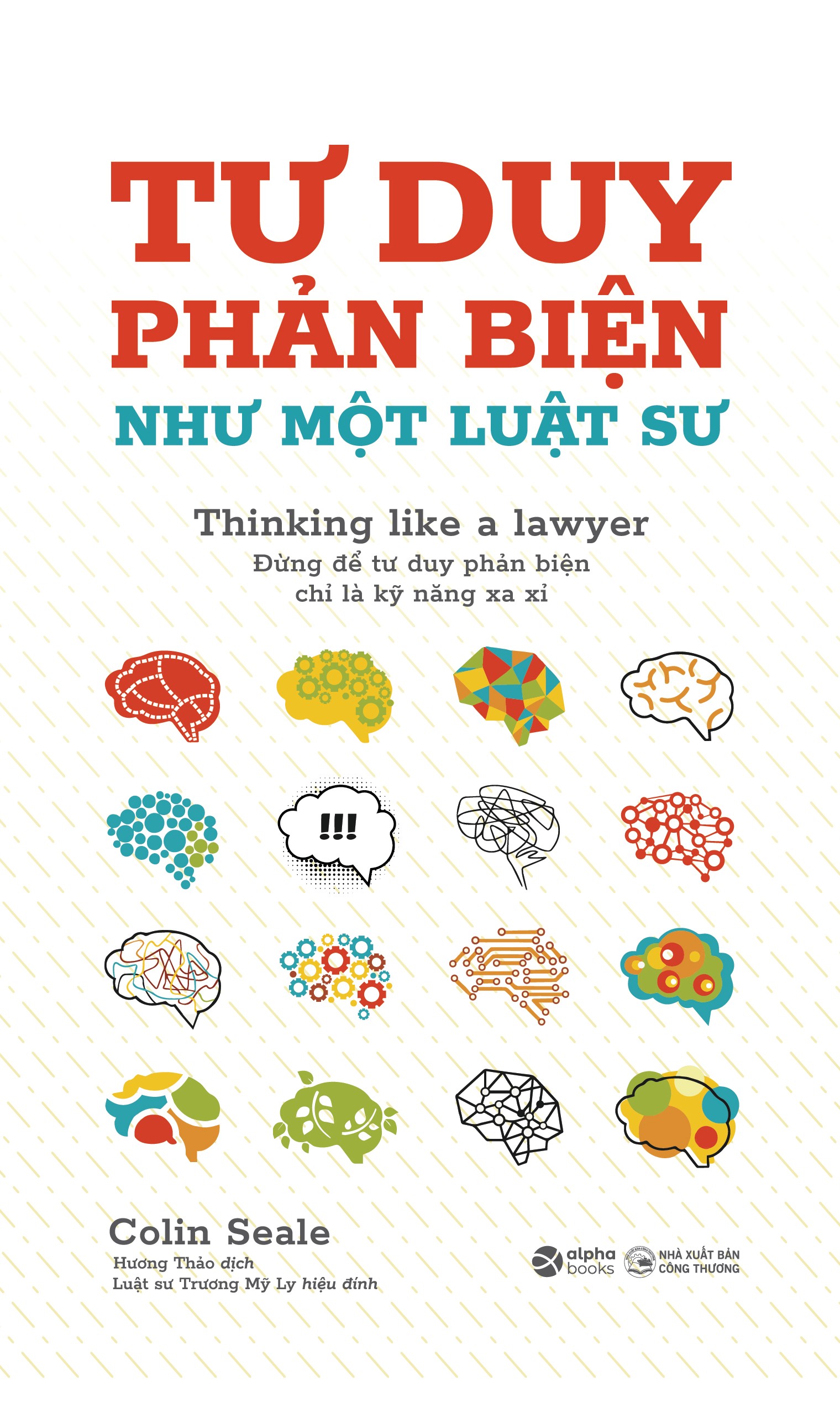 Tư Duy Phản Biện Như Luật Sư - TG Colin Seale