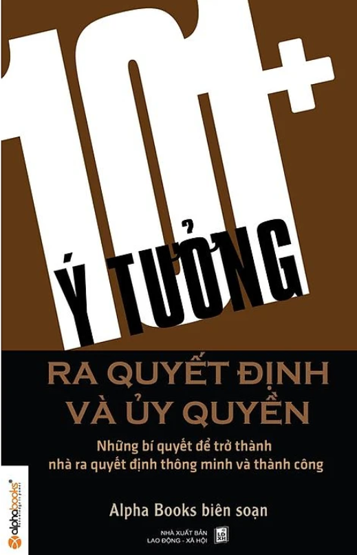 101 Ý Tưởng Ra Quyết Định Và Ủy Quyền