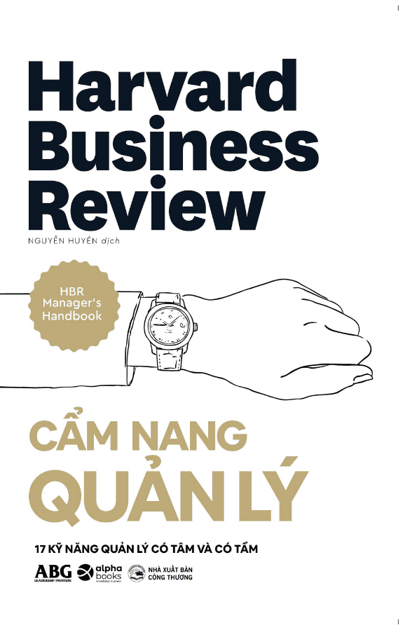 HBR Manager's Handbook - Cẩm Nang Quản Lý - 17 Kỹ Năng Quản Lý Có Tâm Và Có Tầm