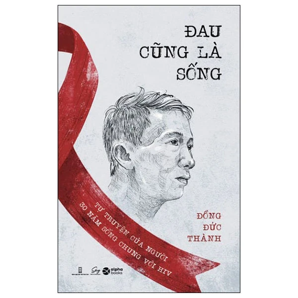 Đau Cũng Là Sống