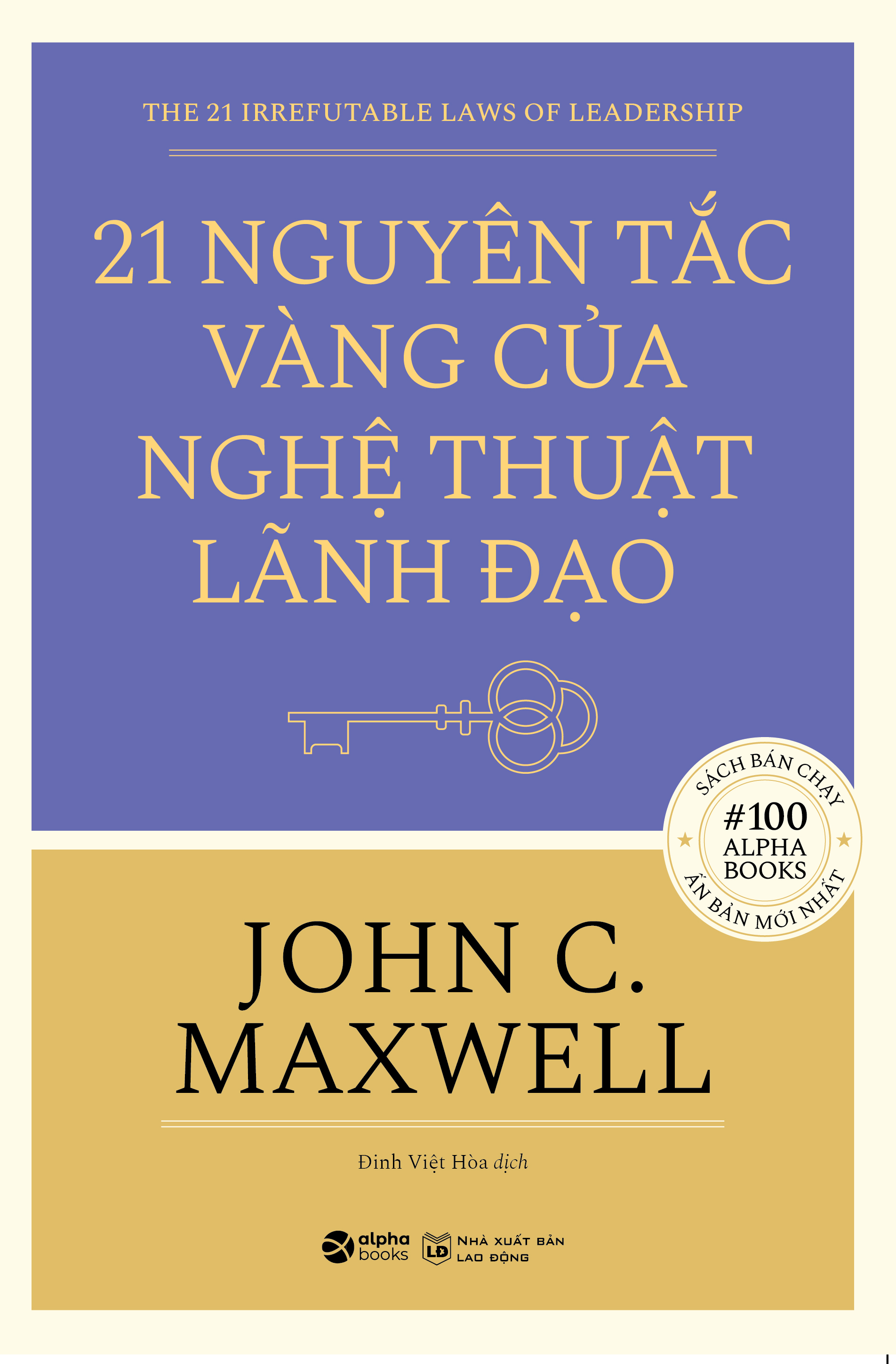 21 Nguyên Tắc Vàng Của Nghệ Thuật Lãnh Đạo