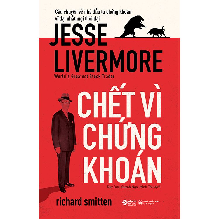 Chết Vì Chứng Khoán: Jesse Livermore