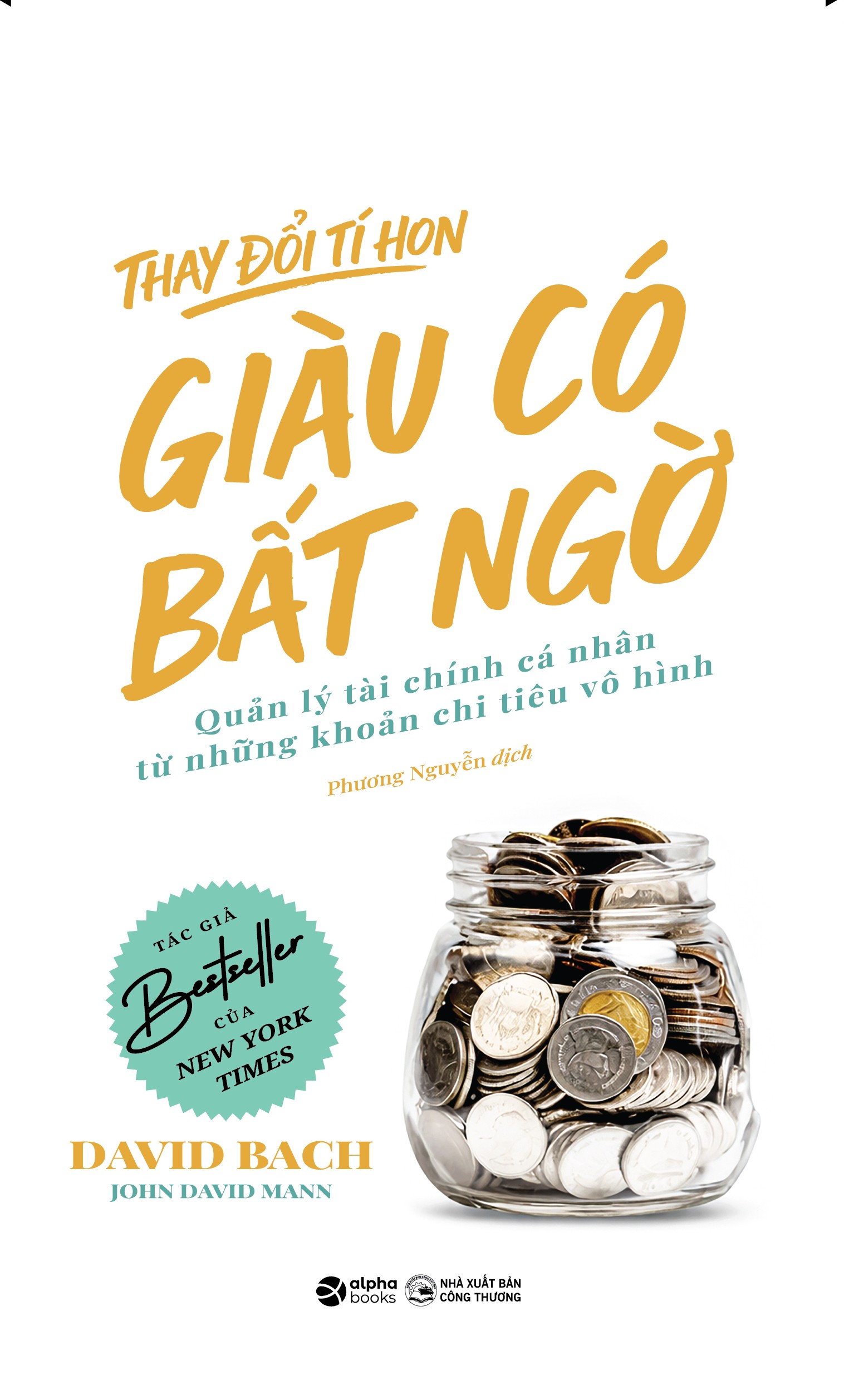 Thay Đổi Tí Hon Giàu Có Bất Ngờ