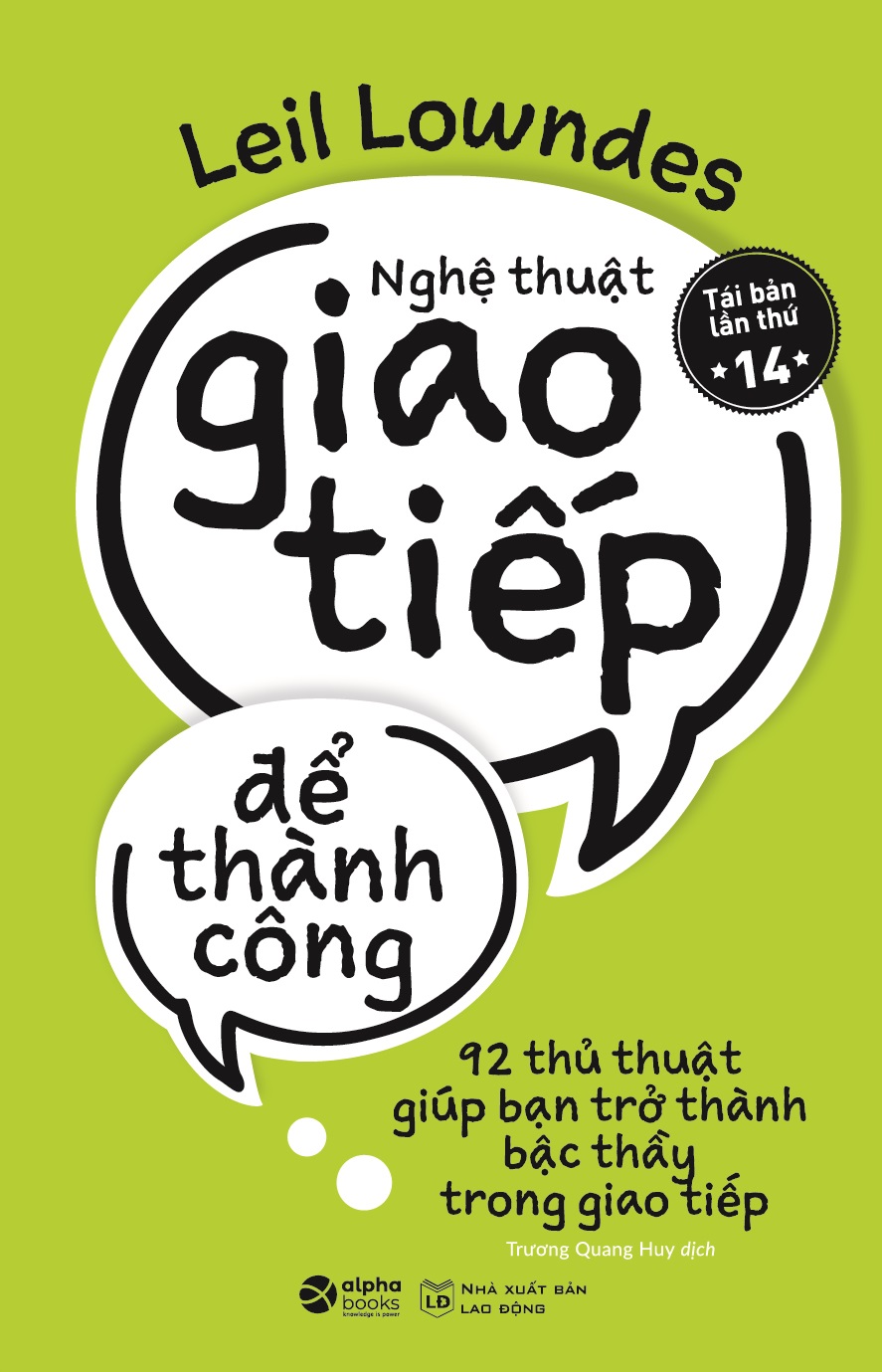 Nghệ Thuật Giao Tiếp Để Thành Công - 92 Thủ Thuật Giúp Bạn Trở Thành Bậc Thầy Trong Giao Tiếp