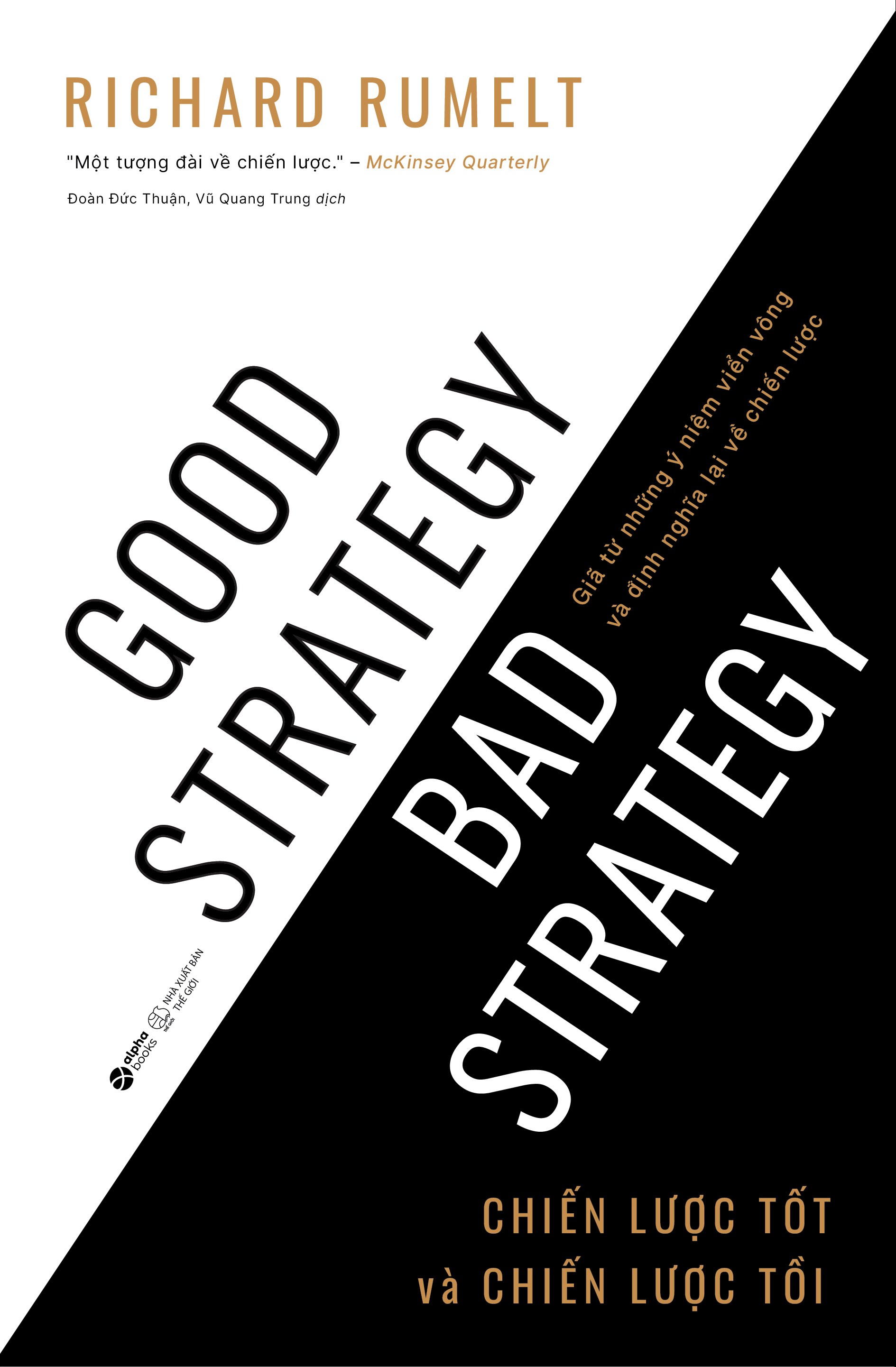 Chiến Lược Tốt Và Chiến Lược Tồi - Good Strategy, Bad Strategy