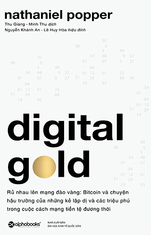 Digital Gold – Rủ Nhau Lên Mạng Đào Vàng (Nathaniel Popper)