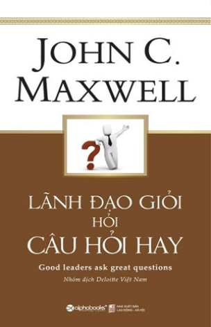 Image result for lÃ£nh Äáº¡o giá»i há»i cÃ¢u hay