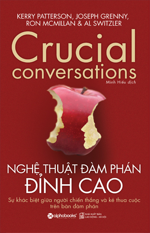 Nghệ Thuật Đàm Phán Đỉnh Cao - Sự khác biệt giữa người chiến thắng và kẻ thua cuộc trên bàn đàm phán