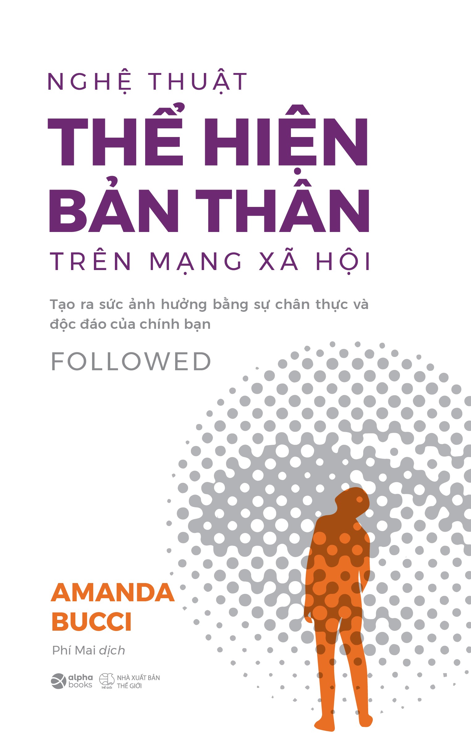 Nghệ thuật “thể hiện bản thân” trên mạng xã hội