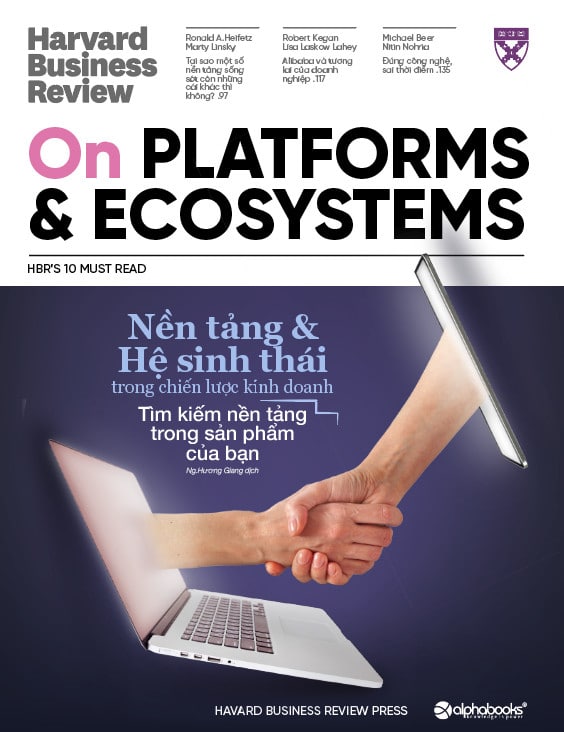 Hbr Onpoint 2022 Kỳ 3: Nền Tảng Và Hệ Sinh Thái Trong Chiến Lược Kinh Doanh