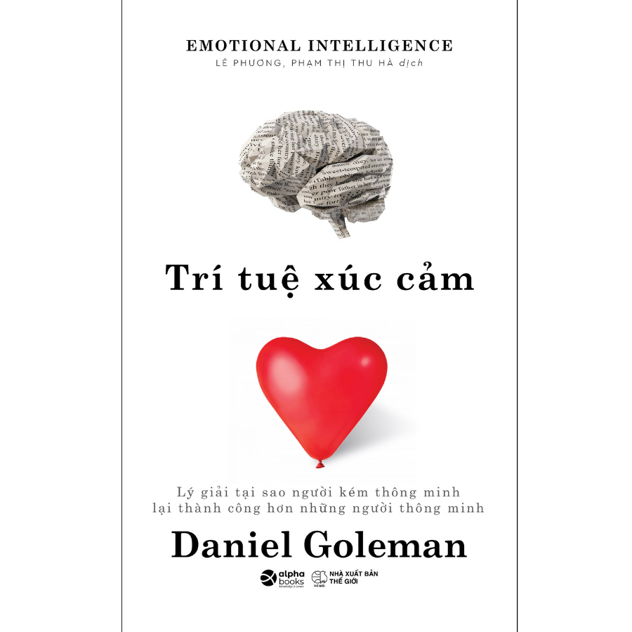 Review chi tiết sách Trí tuệ cảm xúc của nhà văn Daniel Goleman 3 Trí tuệ xúc cảm (Tái bản)