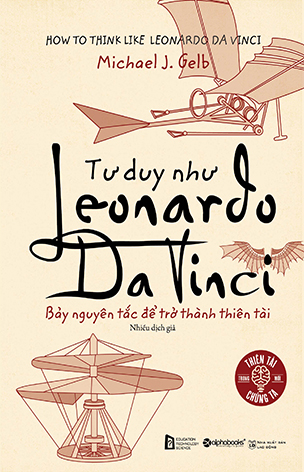 Káº¿t quáº£ hÃ¬nh áº£nh cho TÆ° duy nhÆ° Leonardo da Vinci â€“ Michael J. Gelb