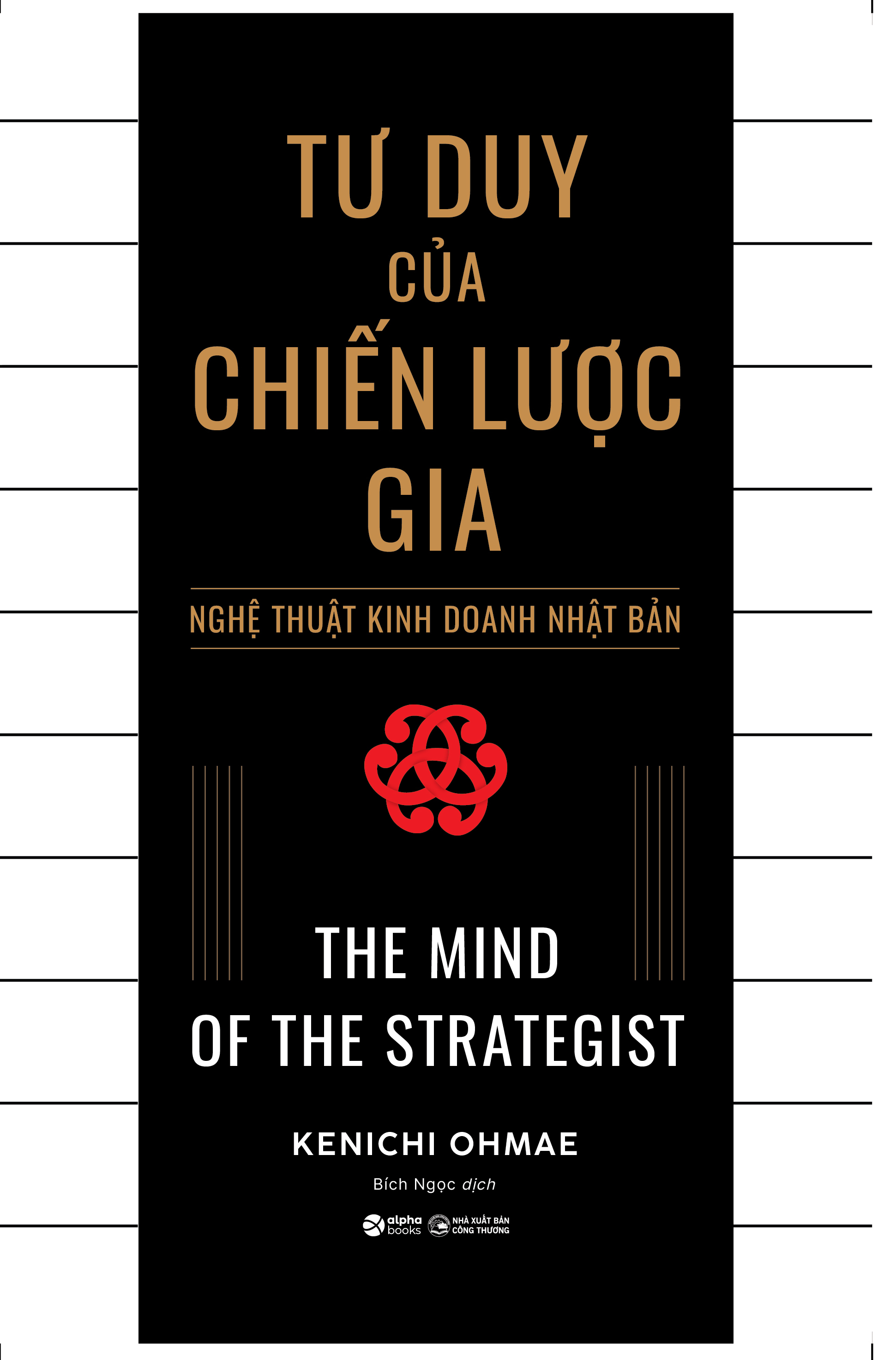 Tư Duy Của Chiến Lược Gia - Nghệ Thuật Kinh Doanh Nhật Bản (Bìa mới)
