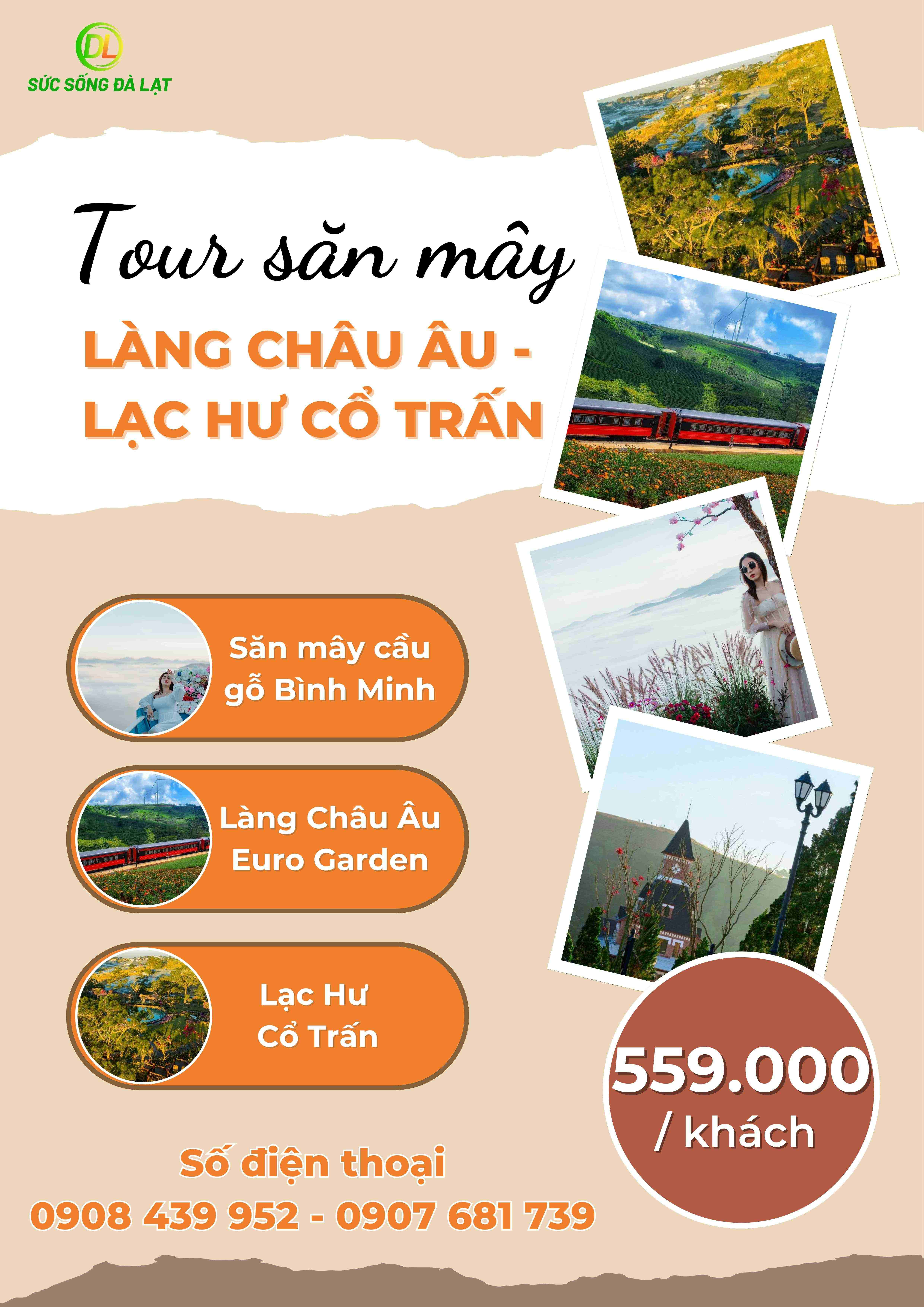 SĂN MÂY - LÀNG CHÂU ÂU - LẠC HƯ CỔ TRẤN | TOUR NỬA NGÀY 4H00 - 11H00
