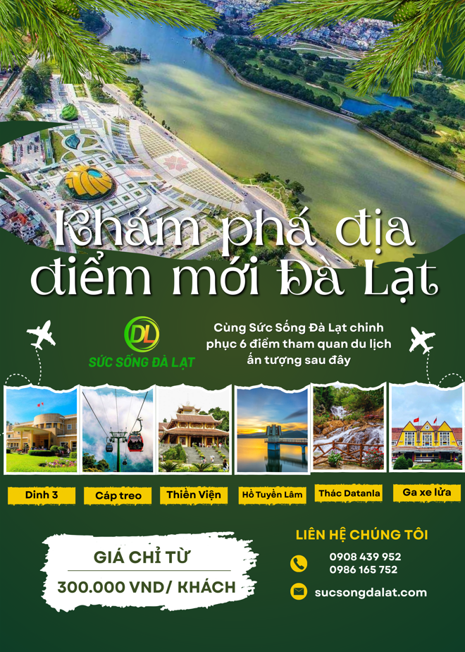 TOUR KHÁM PHÁ ĐỊA ĐIỂM MỚI ĐÀ LẠT