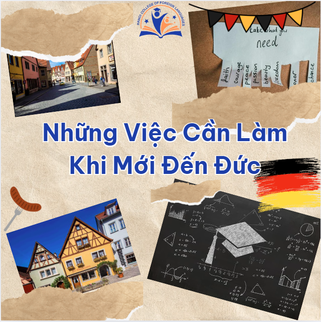 NHỮNG VIỆC CẦN LÀM KHI MỚI ĐẾN ĐỨC