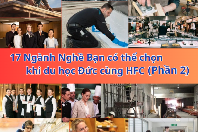 17 NGÀNH NGHỀ BẠN CÓ THỂ CHỌN KHI DU HỌC ĐỨC CÙNG HFC (PHẦN 2)