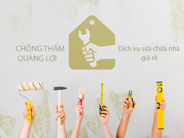 Bạn Nhận Được Gì Khi Sử Dụng Dịch Vụ sữa Chữa Nhà  Tại Quang Lợi