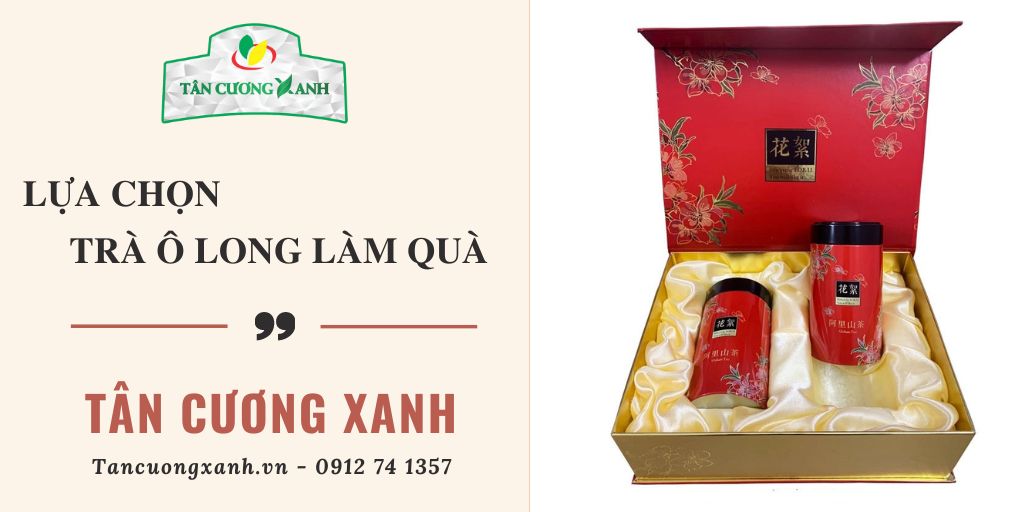 Tặng Trà Ô Long Làm Quà Tầm Giá 600k