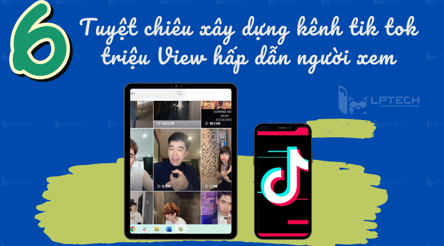 Cách video tiktok đạt đề xuất và lên triệu view