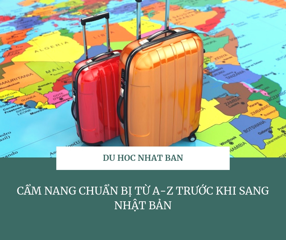 Cẩm nang chuẩn bị từ a-z trước khi sang Nhật Bản