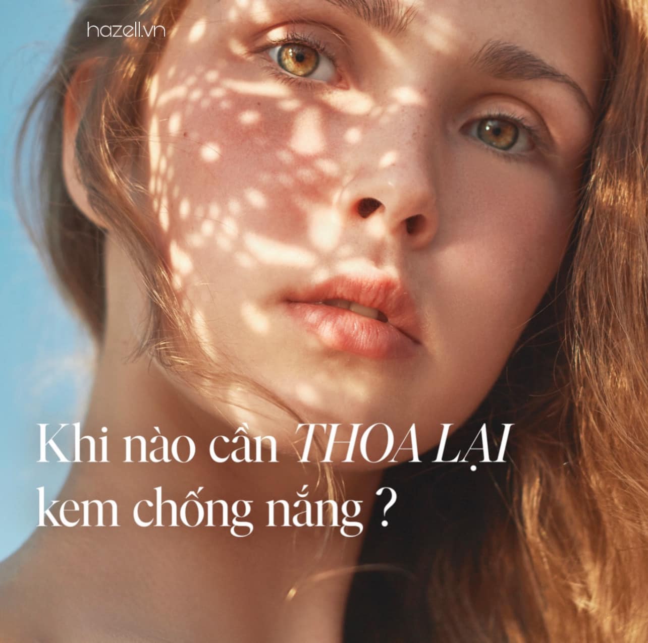 ☀️ THOA LẠI KEM CHỐNG NẮNG ĐÚNG CÁCH NHỮNG NGÀY HÈ