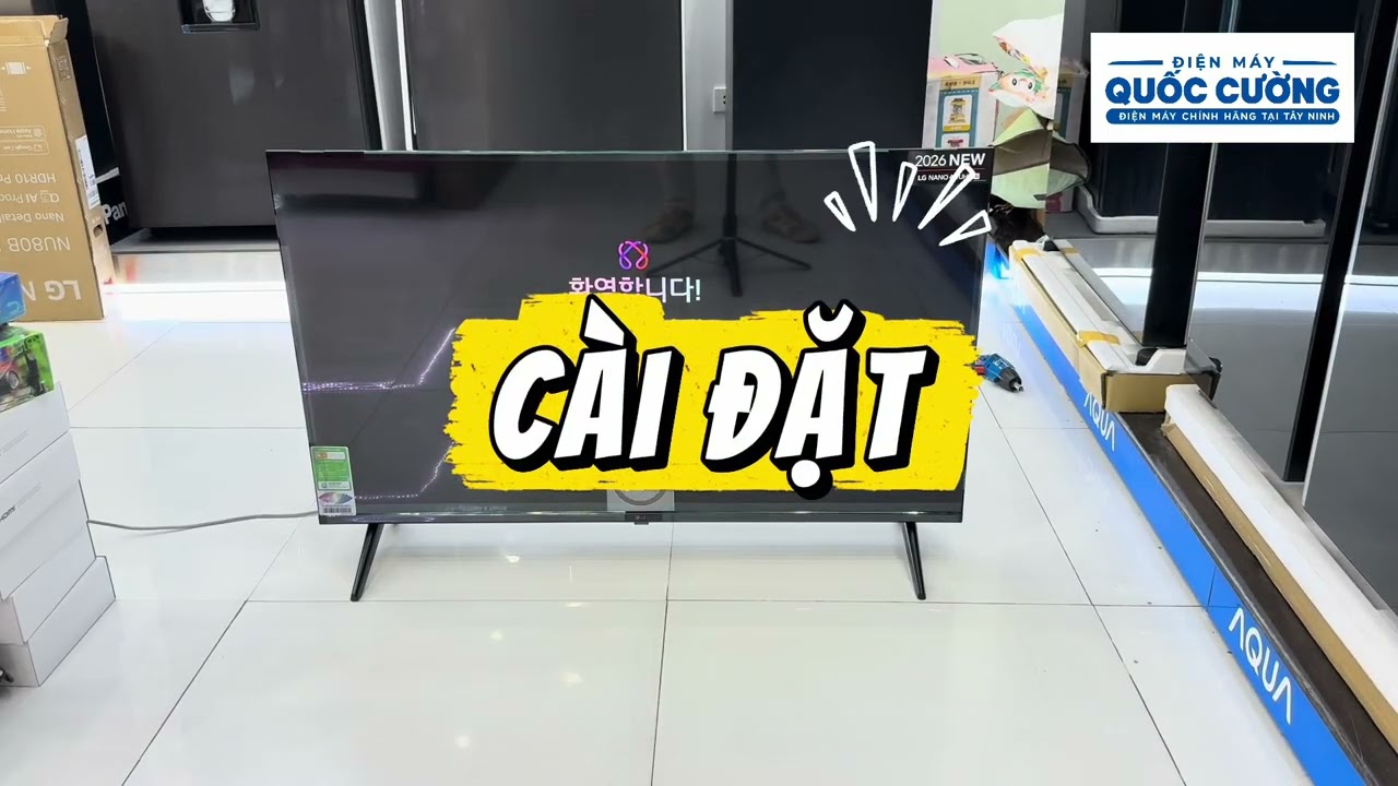 Đập hộp và cài đặt Tivi LG 43 inch 43NU805BPSC chi tiết