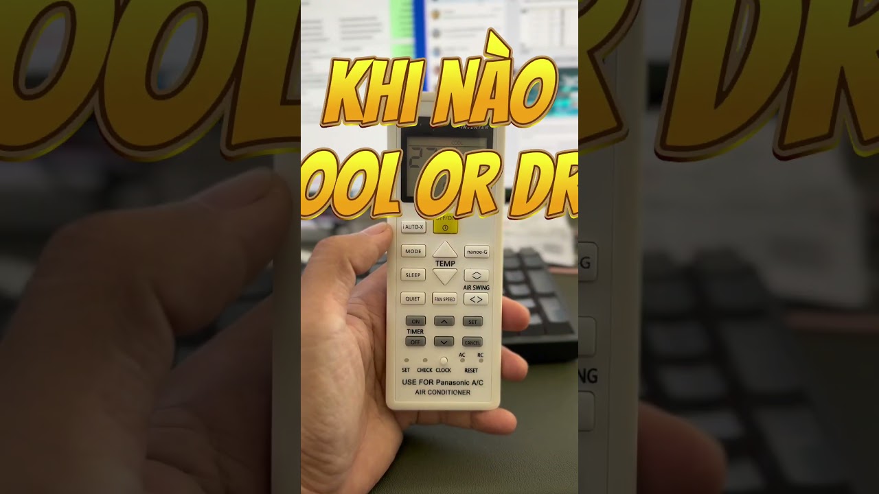 Chế độ Dry và Cool: Khi nào nên dùng để mát và tiết kiệm điện?