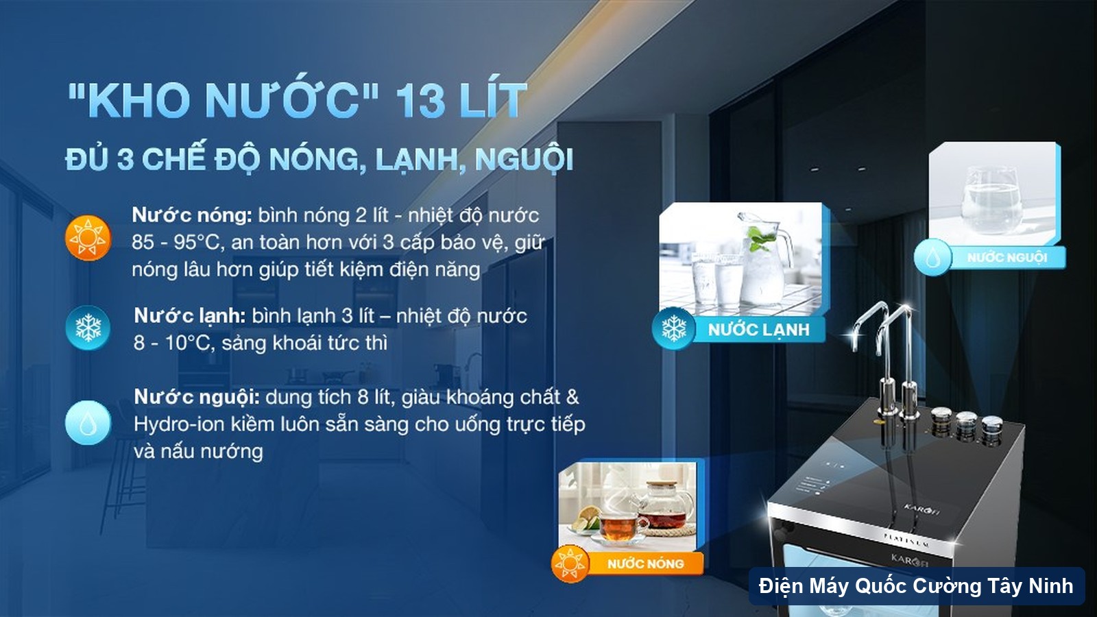 Ba chế độ nóng nguội lạnh Karofi Platinum S6