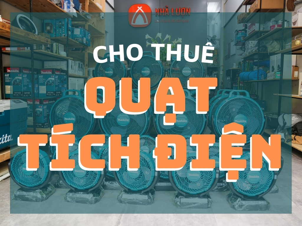 Cho thuê Quạt Tích Điện công suất lớn tại Hà Nội - Bảng giá 2024