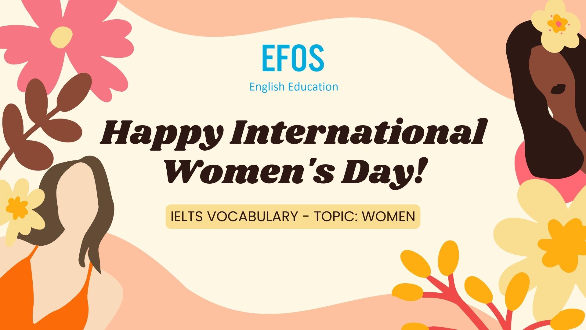 IELTS Vocabulary Topic: Women IELTS Vocabulary Topic: Women
