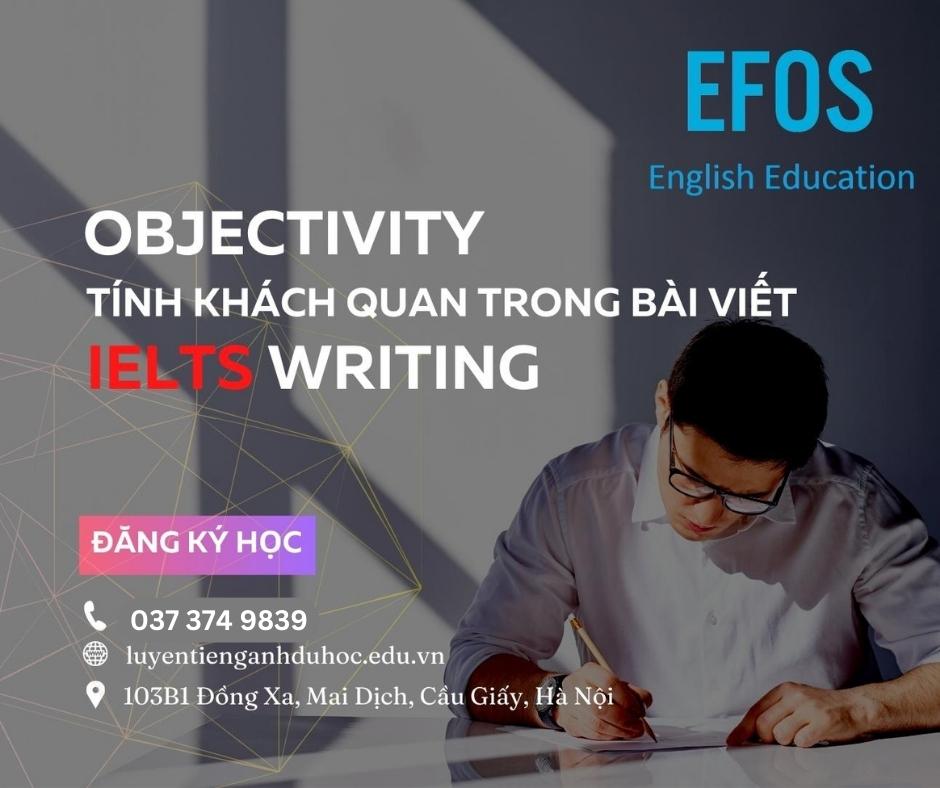 Tính khách quan trong bài viết Task 2 của IELTS Writing