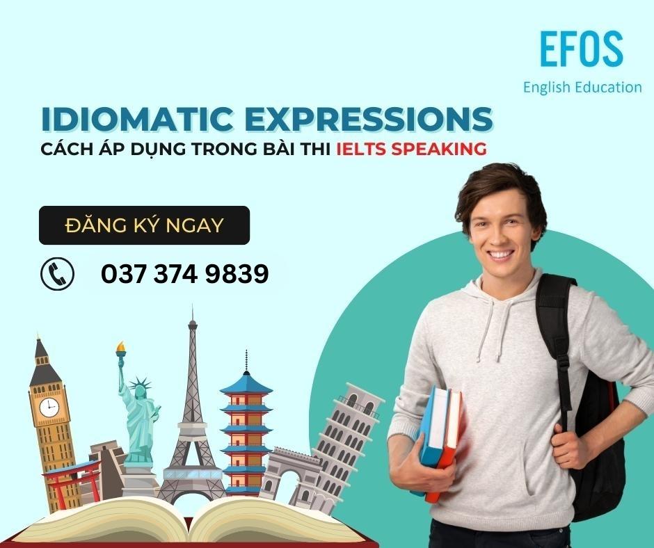 Idiomatic Expressions trong IELTS Speaking